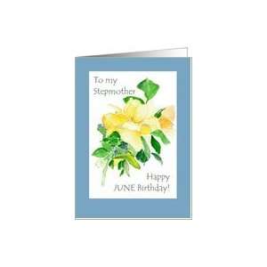  June Birthday Card for Stepmother, Roses Card Health 