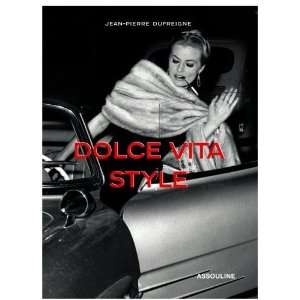  Dolce Vita Style [Hardcover] Jean Pierre Dufreigne Books