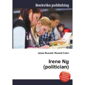  Irene Ng (politician) Ronald Cohn Jesse Russell Books