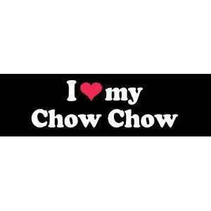  8 I Love My Chow Chow Dog White Vinyl Decal Sticker 