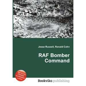  RAF Bomber Command Ronald Cohn Jesse Russell Books