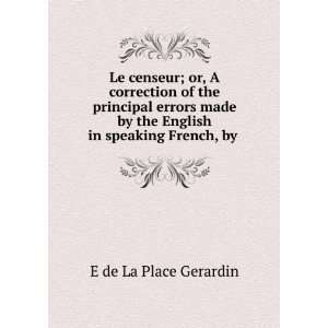  Le censeur; or, A correction of the principal errors made 