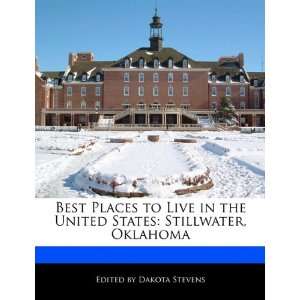  Best Places to Live in the United States Stillwater, Oklahoma 