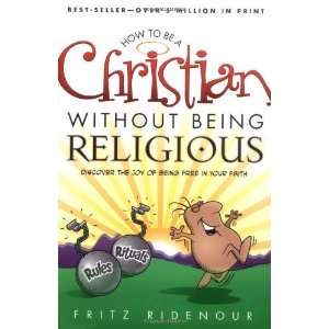   the Joy of Being Free in Your Faith [Paperback] Fritz Ridenour Books