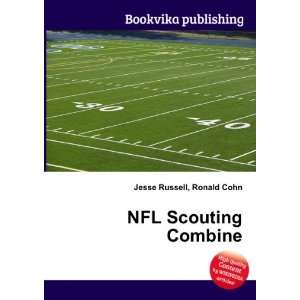  NFL Scouting Combine Ronald Cohn Jesse Russell Books
