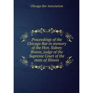   Supreme Court of the state of Illinois Chicago Bar Association Books