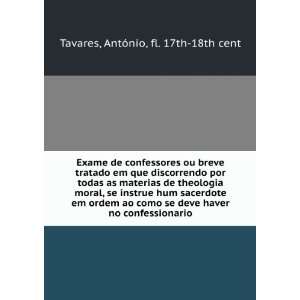   sacerdote em ordem ao como se deve haver no confessionario AntÃ³nio