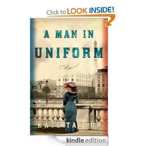  A Man in Uniform eBook Kate Taylor Kindle Store