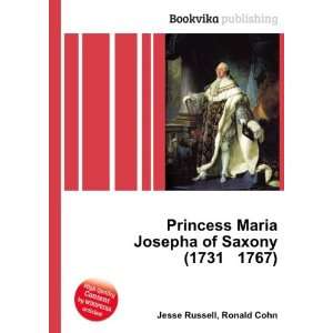   Maria Josepha of Saxony (1731 1767) Ronald Cohn Jesse Russell Books