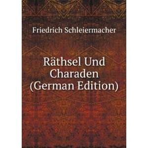   thsel Und Charaden (German Edition) Friedrich Schleiermacher Books
