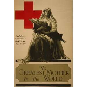 War I Poster   The greatest mother in the world   Red Cross Christmas 