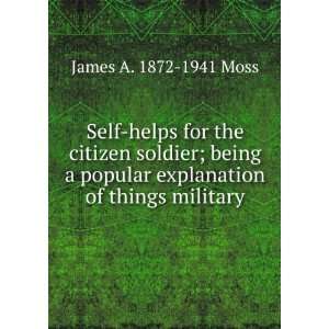  the citizen soldier; being a popular explanation of things military 