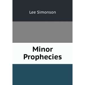  Minor Prophecies Lee Simonson Books