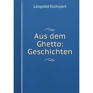  Aus dem Ghetto Geschichten Leopold Kompert Books