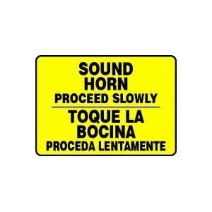 SOUND HORN PROCEED SLOWLY (BILINGUAL) Sign   10 x 14 Adhesive Dura 