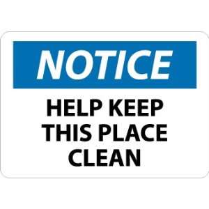   Keep This Place Clean, 10X14, Rigid Plastic Industrial & Scientific