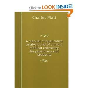   clinical medical chemistry, for physicians and students Charles Platt