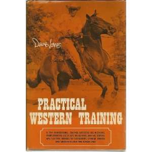  Practical western training. Dave Jones Books