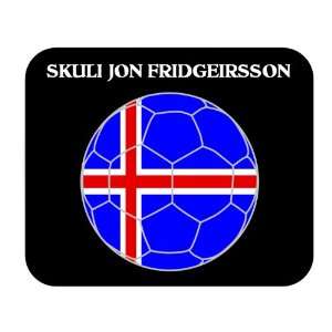  Skuli Jon Fridgeirsson (Iceland) Soccer Mouse Pad 
