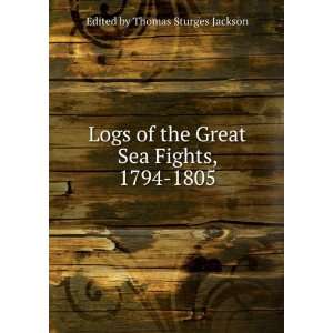   the great sea fights, 1794 1805; T Sturges Jackson  Books
