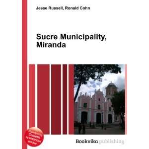    Sucre Municipality, Miranda Ronald Cohn Jesse Russell Books
