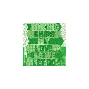    Sinking Ships / My Love / As We Let Go   Split   CDep Toys & Games