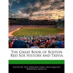   Book of Boston Red Sox History and Trivia (9781241130343) Taft