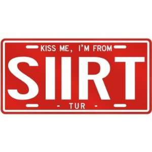 NEW  KISS ME , I AM FROM SIIRT  TURKEY LICENSE PLATE SIGN CITY 