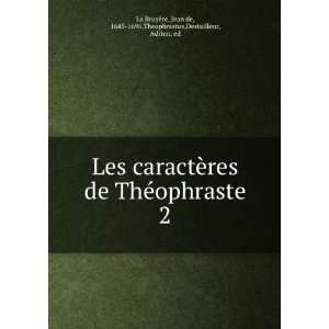   Theophrastus,Destailleur, Adrien, ed La BruyÃ¨re  Books