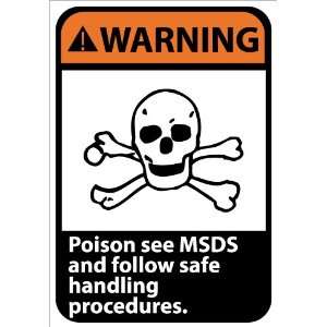 Warning, Poison See Msds And Follow Safe Handling Procedures, 14X10 