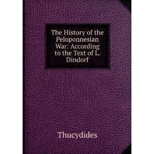   ; according to the text of L. Dindorf; Thucydides Thucydides Books