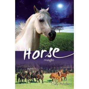  Horse Magic Nicholson Trudy Books