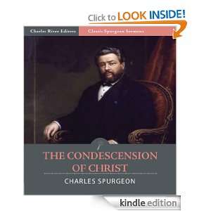 Classic Spurgeon Sermons The Condescension of Christ (Illustrated 