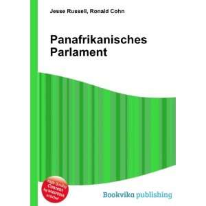    Panafrikanisches Parlament Ronald Cohn Jesse Russell Books