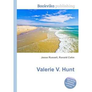 Valerie V. Hunt Ronald Cohn Jesse Russell  Books