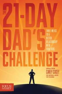 The 21 Day Dads Challenge Three Weeks to a Better Relationship with 