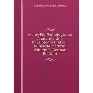   Medizin, Volume 2 (German Edition) Rudolf Ludwig Karl Virchow Books