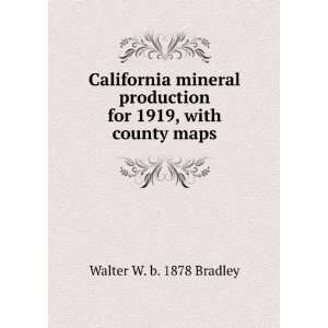   for 1919, with county maps Walter W. b. 1878 Bradley Books