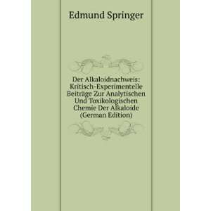   Chemie Der Alkaloide (German Edition) Edmund Springer Books