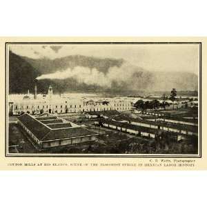  1911 Print Cotton Mill Rio Blanco Mexican Labor Factory 