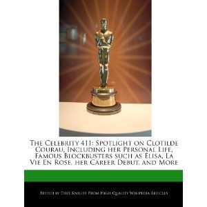  The Celebrity 411 Spotlight on Clotilde Courau, Including 