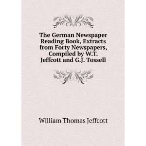   by W.T. Jeffcott and G.J. Tossell William Thomas Jeffcott Books
