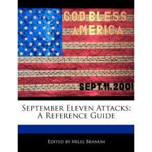  September Eleven Attacks A Reference Guide (9781171160335 