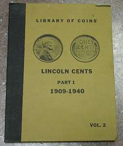 LIBRARY OF COINS 1909 1940 LINCOLN CENT ALBUM PART 1 VOL.2 ID#O333 