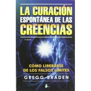  La curacion espontanea de las creencias (Spanish Edition 