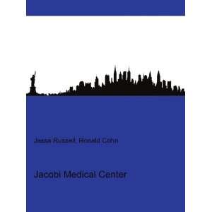  Jacobi Medical Center Ronald Cohn Jesse Russell Books