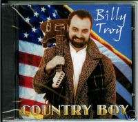 BILLY TROY   COUNTRY BOY   NEW CD  
