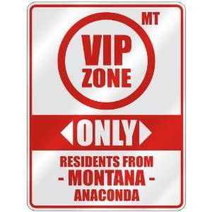  VIP ZONE  ONLY RESIDENTS FROM ANACONDA  PARKING SIGN USA 