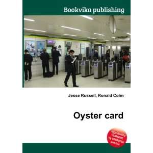  Oyster card Ronald Cohn Jesse Russell Books