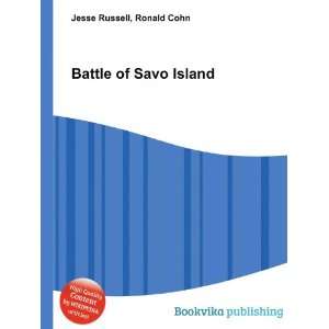  Battle of Savo Island Ronald Cohn Jesse Russell Books